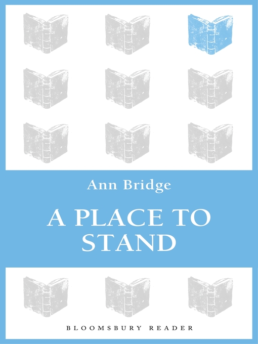 Title details for A Place to Stand by Ann Bridge - Available